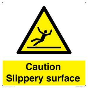 Caution Slippery surface